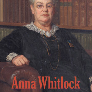 Anna Whitlock – Reformpedagog och rösträttsledare