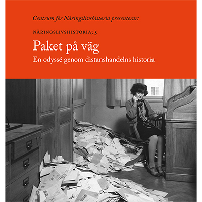 Näringslivshistoria 5: Paket på väg. En odyssé genom distanshandelns historia